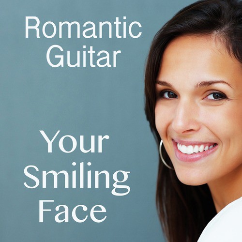 Romantic Acoustic Guitar Songs: Your Smiling Face