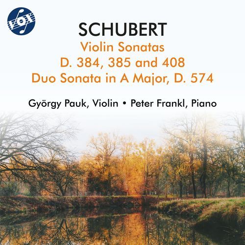 Schubert: Violin Sonatas, D. 384, 385, 408 & 574