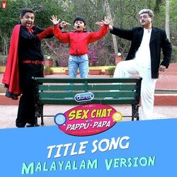 Sex Chat with Pappu &amp; Papa - Malayalam Version-CjlTWD1bXUk