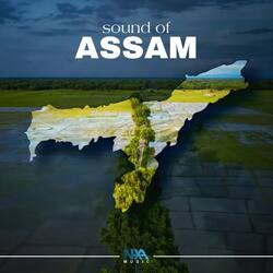 Sound Of Assam-IRkuWAEIR1c