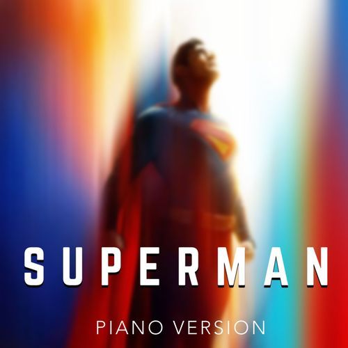 Superman (Piano Version)
