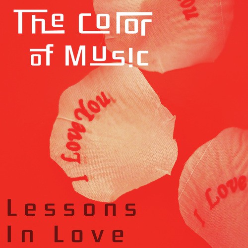 The Color of Music: Lessons In Love