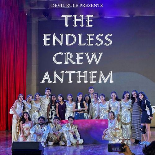 The Endless Crew Anthem