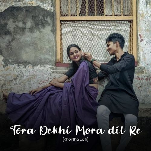 Tora Dekhi Mora Dil Re - (Lofi Remix)