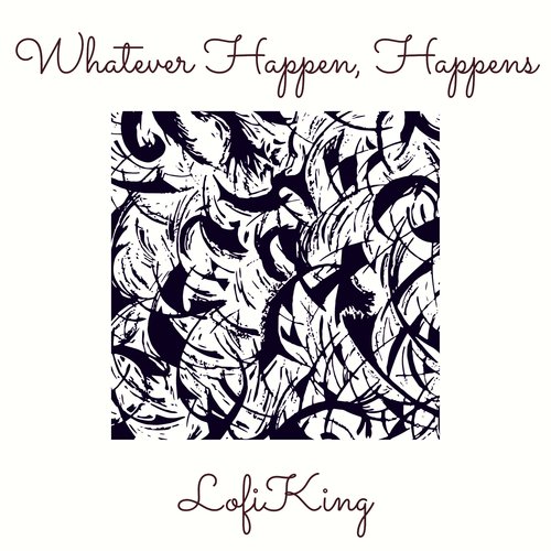 Whatever Happen, Happens cover art