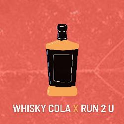 Whisky Cola X Run 2 U (Remix)