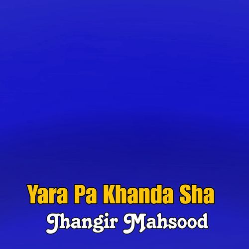 Yara Pa Khanda Sha