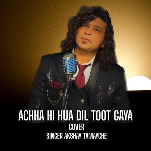 Achha Hi Hua Dil Toot Gaya (Cover)