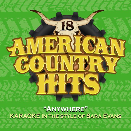 Anywhere (Karaoke in the Style of Sara Evans)