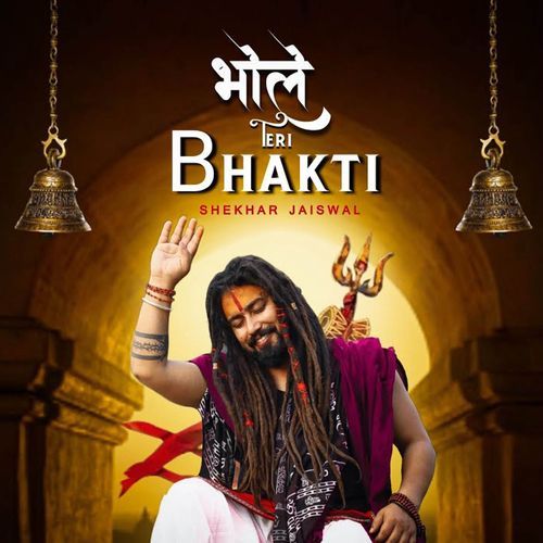 Bhole Teri Bhakti