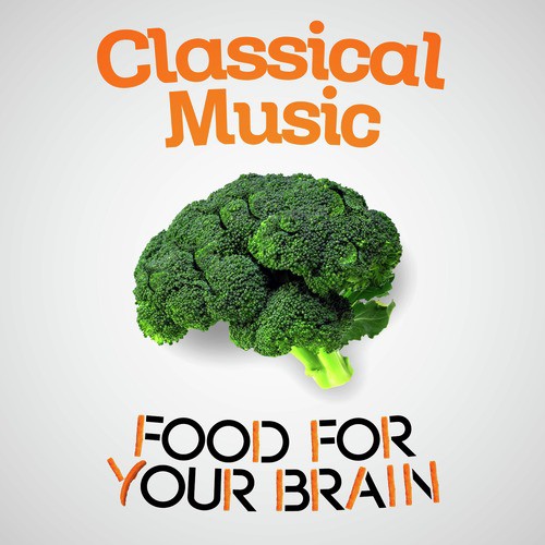 Classical Music - Food for Your Brain