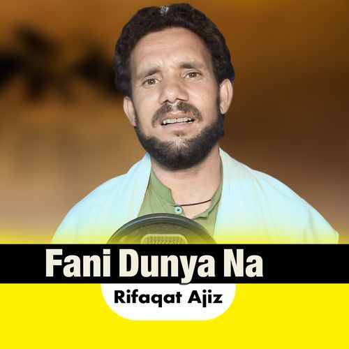 Fani Dunya Na