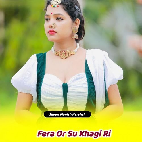 Fera Or Su Khagi Ri