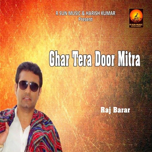 Ghar Tera Door Mitra
