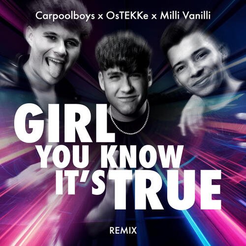 Girl You Know It&#039;s True (Remix)_poster_image