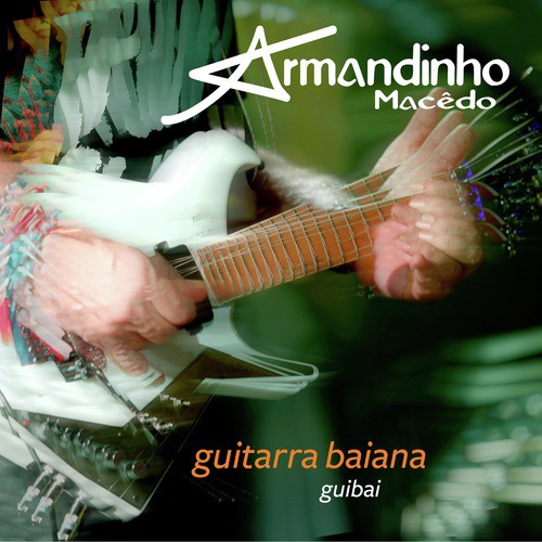 Guitarra Baiana Guibai (Ao Vivo)