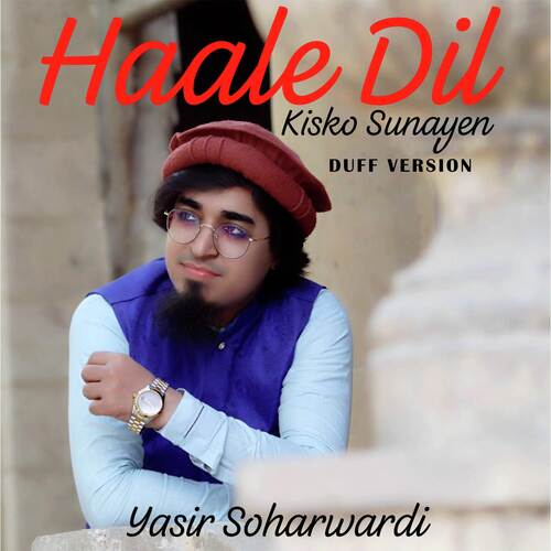 Haal e Dil Kisko Sunayen (Duff Version)