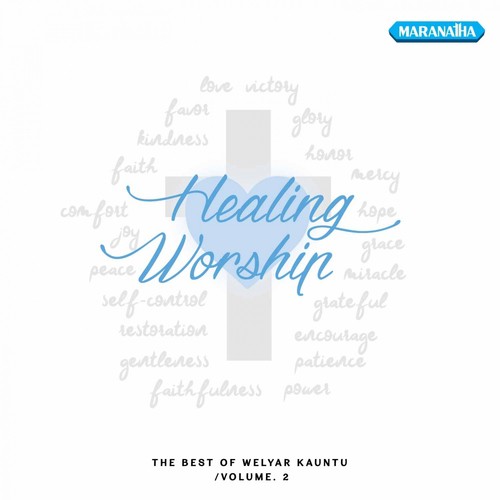 Kau Allah Yang Besar Lyrics - Healing Worship (The Best Of Welyar ...