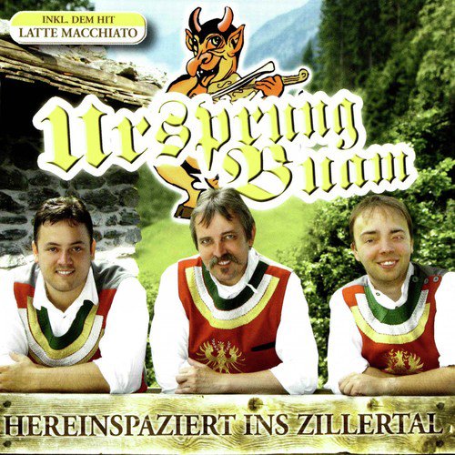 Hereinspatziert ins Zillertal