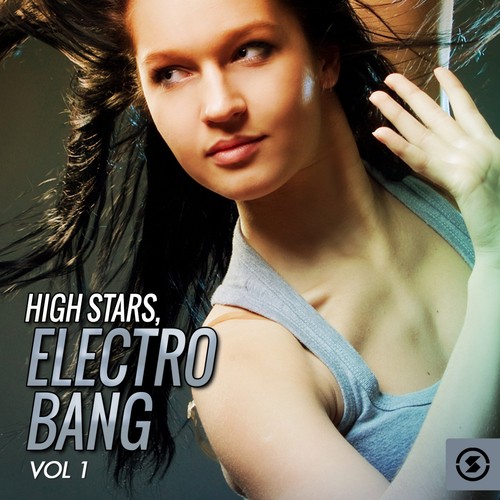 High Stars: Electro Bang, Vol. 1