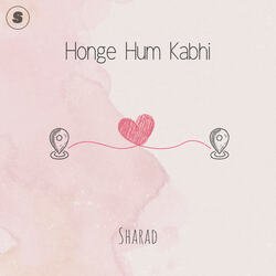 Honge Hum Kabhi-Kl5TZDFpYwQ