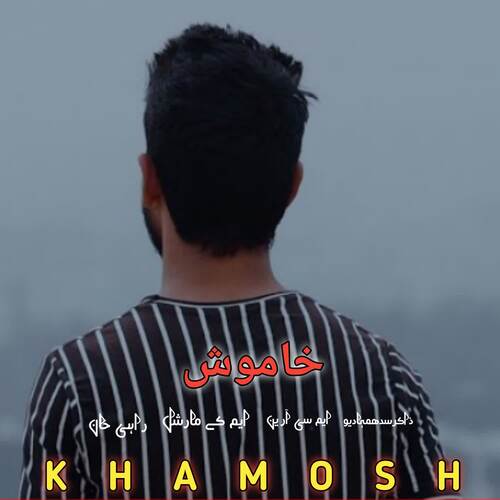 KHAMOSH