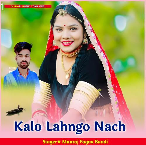 Kalo Lahngo Nach