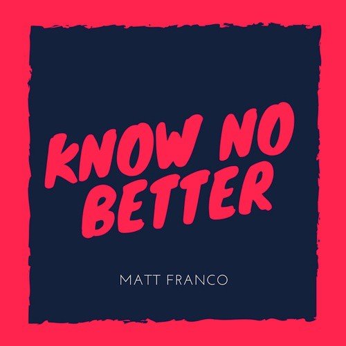 Know No Better_poster_image