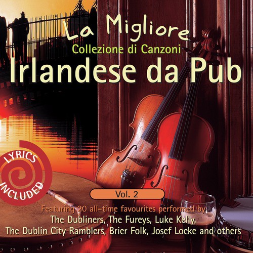 La Migliore Collezione di Canzoni Irlandese da Pub, Vol. 2