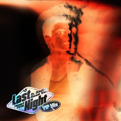 Last Night (feat. Sadie Rose Van) (VIP Mix)_poster_image