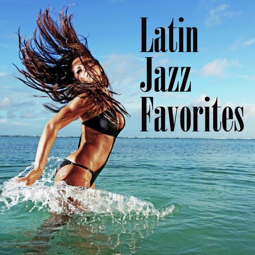 Latin Jazz Favorites