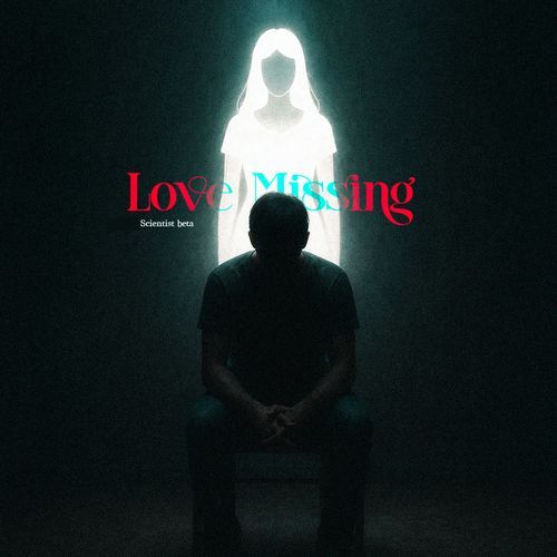 Love Missing