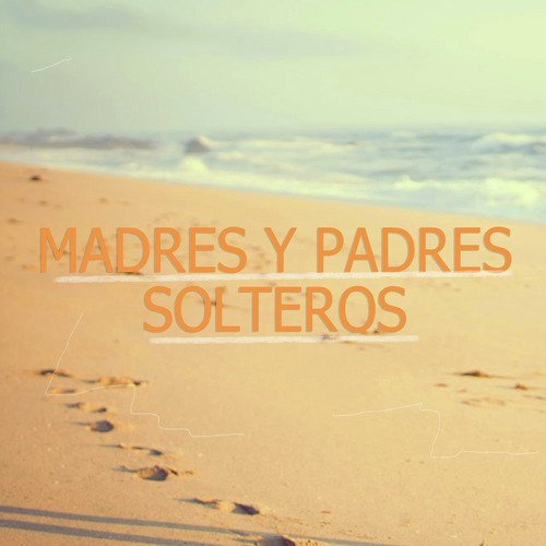 Madres y Padres Solteros cover art