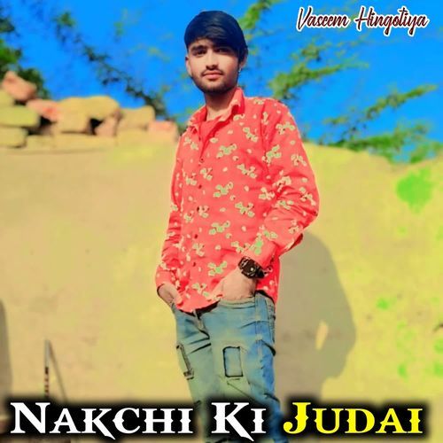 Nakchi Ki Judai
