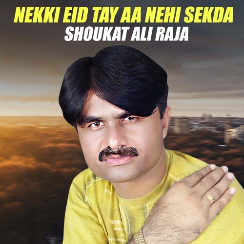 Nekki Eid Tay Aa Nehi Sekda