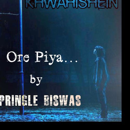 Ore Piya (Khwahishein)