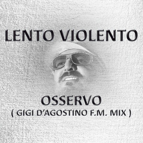 Osservo ( Gigi D'Agostino f.m. mix ) cover art