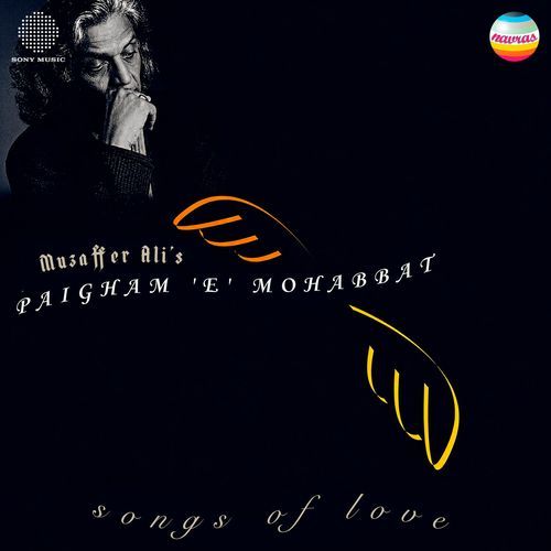 Paigham 'E' Mohabbat (Songs of Love (Ghazal))