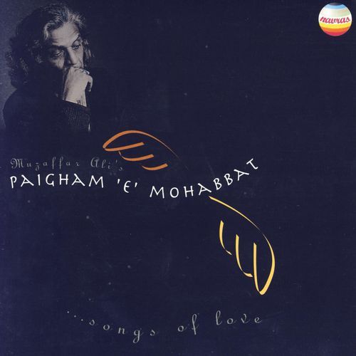 Paigham 'E' Mohabbat (Songs of Love)