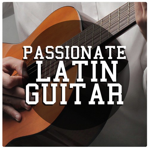 Passionate Latin Guitar
