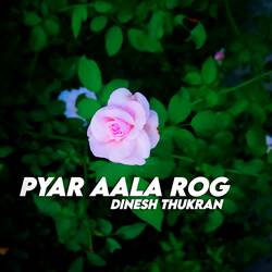 Pyar Aala Rog-FF8eXR1jVEU