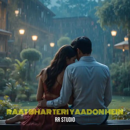Raat Bhar Teri Yaadon Mein