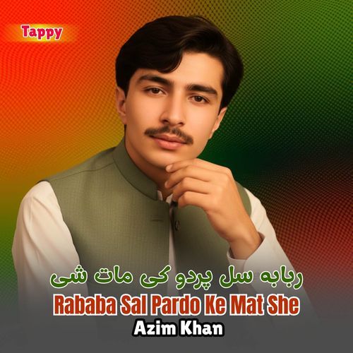 Rababa Sal Pardo Ke Mat She
