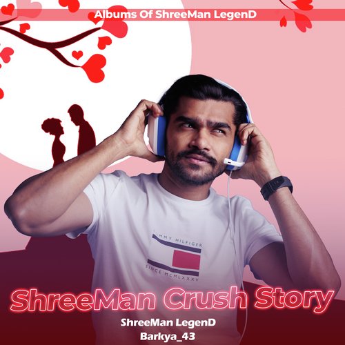 Shreeman Crush Story