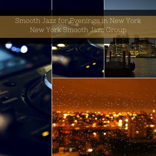 Smooth Jazz for Evenings in New York