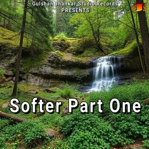 Softer Part One