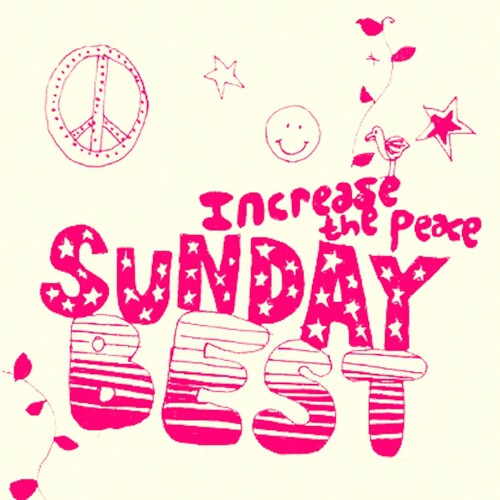 Sunday Best: Increase the Peace, Vol. 3