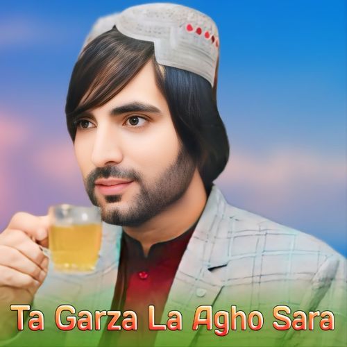 Ta Garza La Agho Sara