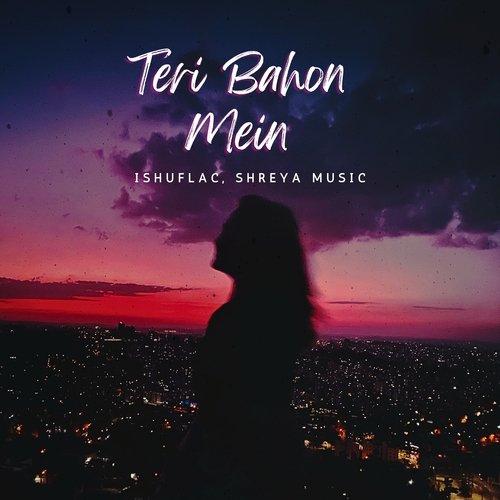 Teri Bahon Mein