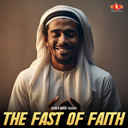 The Fast of Faith